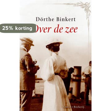 Over de zee - Dörthe Binkert 9789022551066, Verzenden, Zo goed als nieuw, Dörthe Binkert