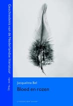 Bloed en rozen / Geschiedenis van de Nederlandse literatuur, Boeken, Verzenden, Zo goed als nieuw, Jacqueline Bel