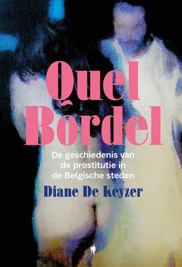 Quel bordel (Nieuw), Verzenden, Nieuw, Diane De Keyzer
