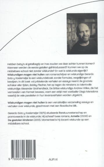 Wiskundigen mogen niet huilen 9789089649065, Verzenden, Zo goed als nieuw, Gerardo Soto y Koelemeijer