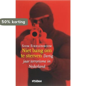 Niet bang om te sterven - S. Eikelenboom 9789046801727, Verzenden, Gelezen, S. Eikelenboom