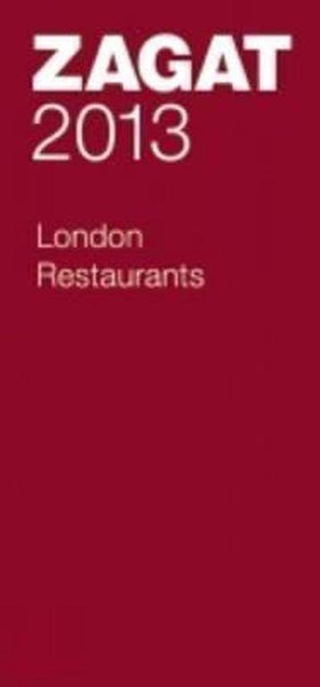 2013 London Restaurants - Zagat Survey 9781604785128, Verzenden, Zo goed als nieuw, Zagat Survey