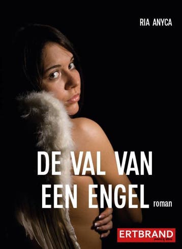 De val van een engel - Ria Anyca 9789493292048, Verzenden, Zo goed als nieuw, Ria Anyca