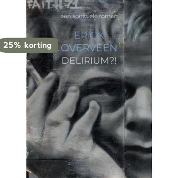Delirium?! - Erick Overveen 9789464180541, Verzenden, Zo goed als nieuw, Erick Overveen