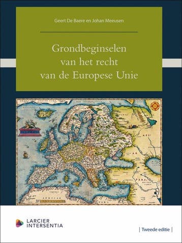 Grondbeginselen van het recht van de Europese Unie (tweede, Verzenden, Gelezen, Geert De Baere