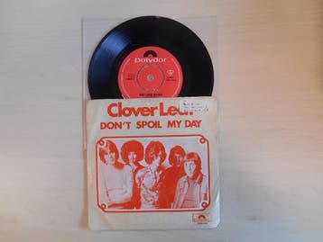 vinyl single 7 inch - Clover Leaf - Dont Spoil My Day, Verzenden, Zo goed als nieuw, 7 inch, Rock en Metal