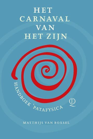 Het Carnaval Van Het Zijn | Matthijs van Boxsel, Ophalen of Verzenden, Gelezen, Matthijs van Boxsel