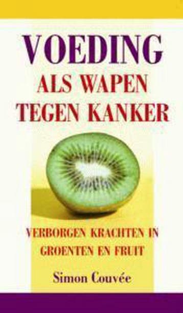 Voeding als wapen tegen kanker - S. Couvee 9789038913018, Verzenden, Gelezen, S. Couvee