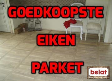 BELAT | Goedkoopste parket en houten vloeren = 4.95 €/m2, Doe-het-zelf en Verbouw, Vloerdelen en Plavuizen, Parket, Nieuw, 10 m² of meer