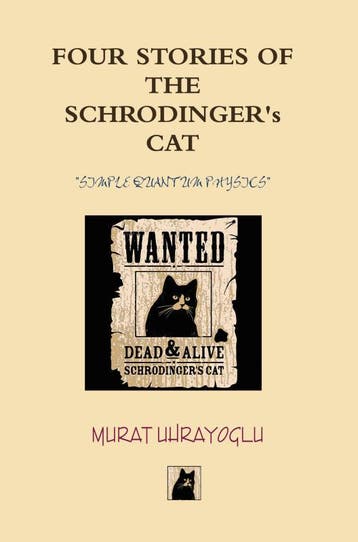 Four Stories Of The Schrodinger’S Cat | Murat Uhrayoglu, Ophalen of Verzenden, Nieuw, Murat Uhrayoglu