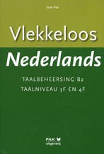 9789077018248 Vlekkeloos Nederlands Taalbeheersing B2 Taa..., Boeken, Schoolboeken, Verzenden, Zo goed als nieuw, Dick Pak