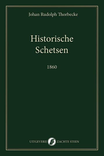 9789083628691 Historische Schetsen Johan Rudolph Thorbecke, Verzenden, Nieuw, Johan Rudolph Thorbecke