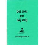 Bij jou en bij mij Aanvulling bij deel 4B (zie omschrijving), Boeken, Verzenden, Nieuw