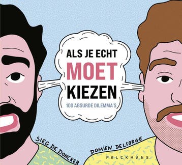 Als Je Echt Moet Kiezen | Domien Delforge; Sieg De Doncker, Ophalen of Verzenden, Nieuw, Domien Delforge; Sieg De Doncker