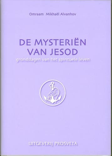 De mysteriën van Jesod / Verzameld werk / 7 9789076916125, Verzenden, Zo goed als nieuw, Omraam Mikhaël Aïvanhov