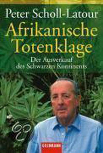 Afrikanische Totenklage - Peter Scholl- Latour 9783442152193, Boeken, Verzenden, Gelezen, Peter Scholl- Latour