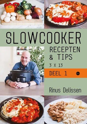 9789464505252 Slowcooker recepten  tips 3 X 13, Boeken, Kookboeken, Verzenden, Nieuw, Rinus Delissen