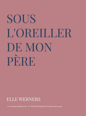 Sous LOreiller De Mon Père | ELLE WERNERS | Nieuw, Ophalen of Verzenden, Nieuw, ELLE WERNERS