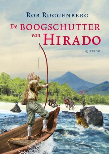 De boogschutter van Hirado - Rob Ruggenberg 9789045116075, Verzenden, Gelezen, Rob Ruggenberg