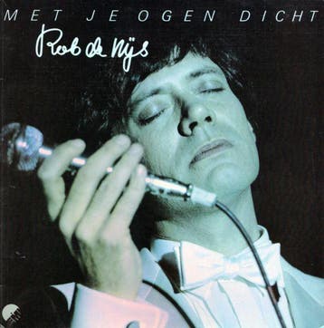 Rob de Nijs - Met Je Ogen Dicht, Cd's en Dvd's, Vinyl | Pop, Ophalen of Verzenden, Gebruikt