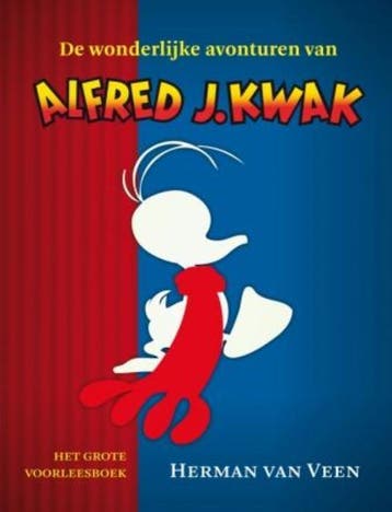 De wonderlijke avonturen van Alfred J. Kwak - Herman van, Verzenden, Gelezen, Herman van Veen