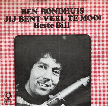 Ben Rondhuis - Jij bent veel te mooi + beste Bill (Vinyl..., Nieuw in verpakking