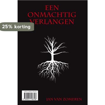 Een onmachtig verlangen - Jan van Zomeren 9789051798708, Verzenden, Gelezen, Jan van Zomeren