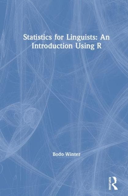Statistics For Linguists: An Introduction Using R | Nieuw, Boeken, Wetenschap, Nieuw, Ophalen of Verzenden