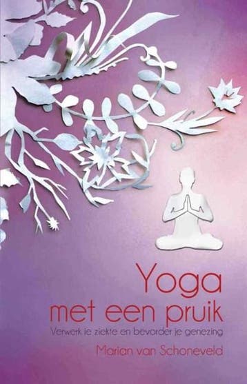 Yoga met een pruik | 9789045311746 | Marian van Schoneveld, Ophalen of Verzenden, Zo goed als nieuw, Marian van Schoneveld