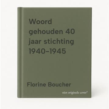 Woord gehouden 40 jaar stichting 1940-1945 - Florine Boucher, Boeken, Geschiedenis | Wereld, Verzenden, Gelezen, Florine Boucher