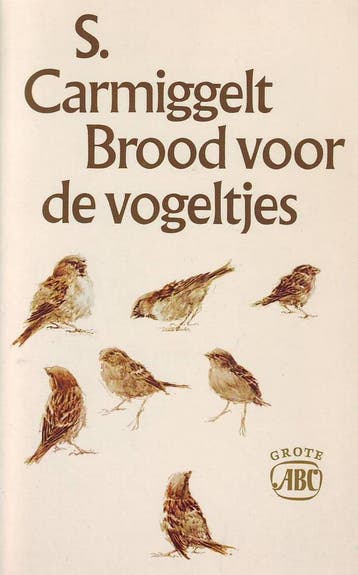 Brood voor de vogeltjes - Simon Carmiggelt 9789029508735, Verzenden, Gelezen, Simon Carmiggelt