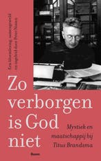 9789024464791 Zo verborgen is God niet Titus Brandsma, Verzenden, Nieuw, Titus Brandsma