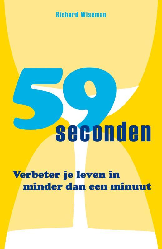 59 Seconden - Richard Wiseman 9789022996034, Boeken, Psychologie, Gelezen, Verzenden