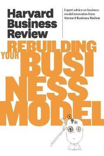 Harvard Business Review on Rebuilding Your Business Model, Verzenden, Zo goed als nieuw, Harvard Business Review