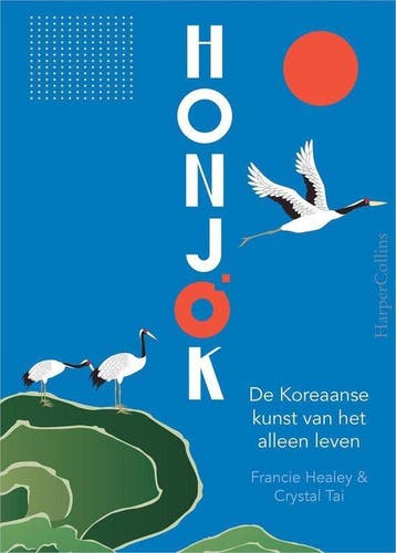 Honjok De Koreaanse kunst van het alleen leven 9789402701593, Verzenden, Nieuw, Wijsbegeerte of Ethiek, Crystal Tai