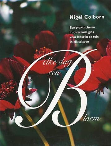 ELKE DAG EEN BLOEM 9789062557561 N. Colborn, Verzenden, Zo goed als nieuw, N. Colborn