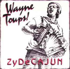cd - Wayne Toups - Zydecajun, Verzenden, Zo goed als nieuw