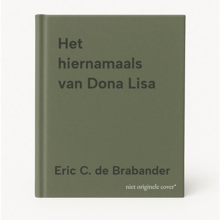 Het hiernamaals van Dona Lisa - Eric C. de Brabander, Boeken, Romans, Gelezen, Verzenden