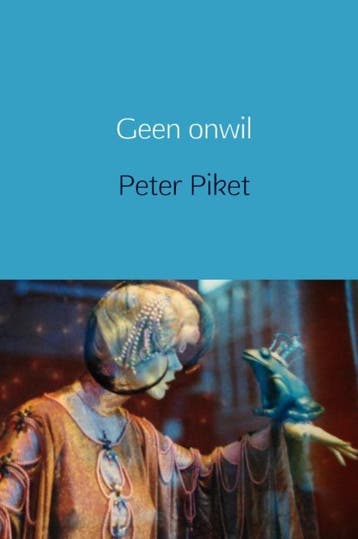 Geen onwil 9789403600307 Peter Piket, Verzenden, Gelezen, Peter Piket