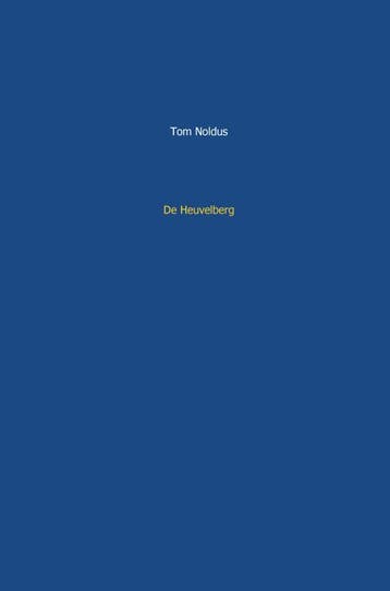 De Heuvelberg | Tom Noldus | Nieuw, Ophalen of Verzenden, Nieuw, Tom Noldus