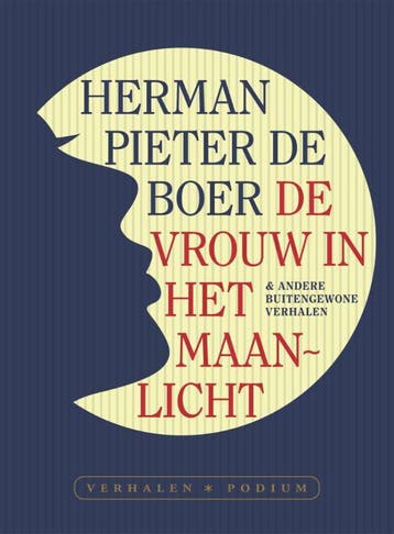 De vrouw in het maanlicht & andere buitengewone verhalen, Verzenden, Zo goed als nieuw, Herman Pieter de Boer