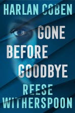9781529956870 Gone Before Goodbye Reese Witherspoon, Verzenden, Nieuw, Reese Witherspoon