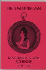Dagboek v magdalena van schinne 1786-95 9789065503329, Verzenden, Gelezen, Schinne