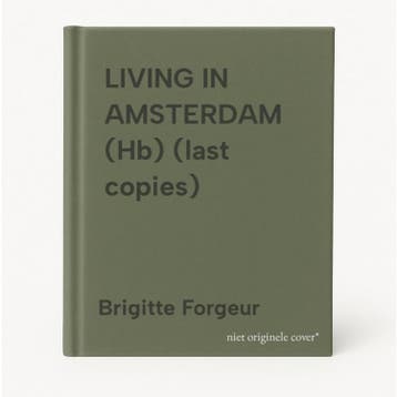LIVING IN AMSTERDAM (Hb) (last copies) 9780500015575, Verzenden, Gelezen, Brigitte Forgeur