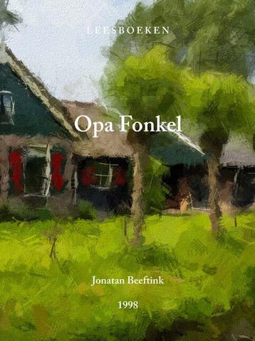 Opa Fonkel | Jonatan Beeftink | Nieuw, Ophalen of Verzenden, Nieuw, Jonatan Beeftink