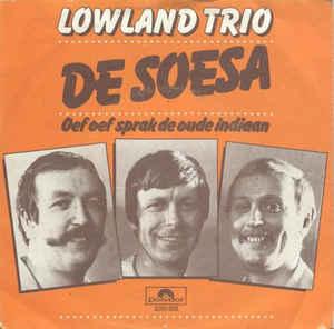 vinyl single 7 inch - Lowland Trio - De Soesa, Verzenden, Zo goed als nieuw, 7 inch, Nederlandstalig