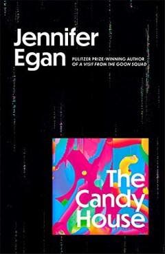 The candy house - Jennifer Egan 9781472150912, Verzenden, Zo goed als nieuw, Jennifer Egan
