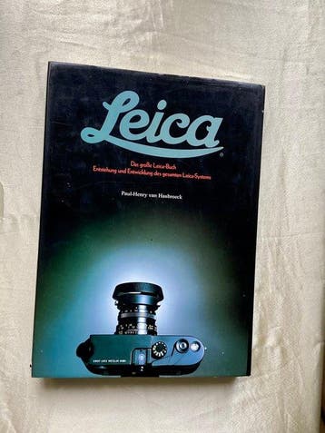 Paul-Henry van Hasbroeck - Leica: Das große Leica-Buch.