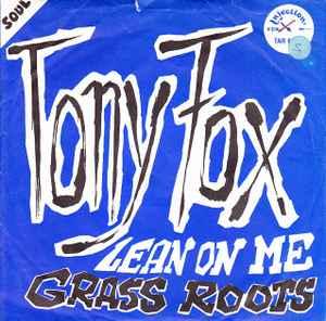 vinyl single 7 inch - Tony Fox - Lean On Me, Verzenden, Zo goed als nieuw, 7 inch, R&B en Soul