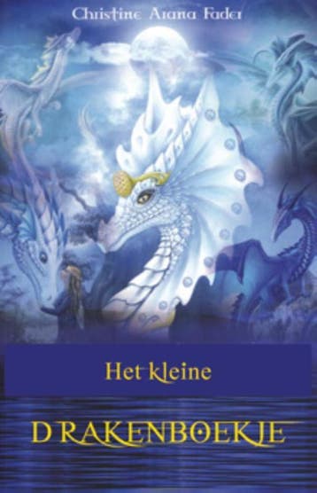 Het kleine draken handboek - Christina Arana Fader, Boeken, Esoterie en Spiritualiteit, Verzenden, Zo goed als nieuw, Christina Arana Fader